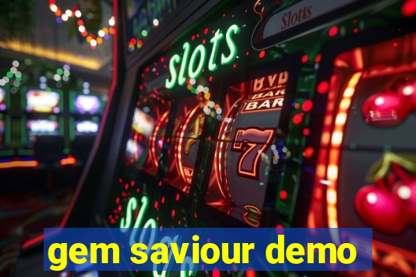 gem saviour demo